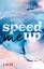 Sarah Saxx: Speed Me Up : Rasanter Aufta