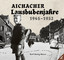 Karl Georg Moser: Aichacher Lausbubenjah