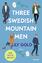 Lily Gold: Three Swedish Mountain Men (W