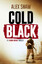 Alex Shaw: COLD BLACK | Thriller | Alex 