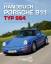 Adrian Streather: Handbuch Porsche 911 T