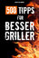 Carsten Bothe: 500 Tipps für Bessergrill