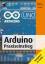 Thomas Brühlmann: Arduino Praxiseinstieg