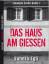 Sanela Egli: Das Haus am Giessen - Thurg