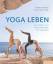 Maren Brand, Christina Lobe: Yoga leben 