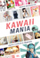 Andreas Neuenkirchen: Kawaii Mania – Jap