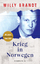 Willy Brandt: Krieg in Norwegen | Willy 