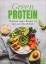 Rebekka Trunz: Green Protein - 75 genial