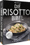 Holger Zurbrüggen: Die Risotto-Bibel - 7