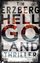 Tim Erzberg: Hell-Go-Land - Roman