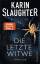 Slaughter, Karin and Kinzel, Fred: Die l