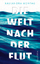 Kassandra Montag: Die Welt nach der Flut