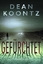 Dean R. Koontz: Gefürchtet - Thriller