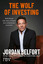 Jordan Belfort: The wolf of investing : 