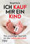 Birgit Kelle: Ich kauf mir ein Kind - Da