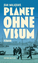 Jean Malaquais: Planet ohne Visum (K644)