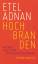 Etel Adnan: Hochbranden | Etel Adnan | B