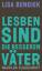 Lisa Bendiek: Lesben sind die besseren V