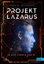 Reifenberg, Frank Maria: Projekt Lazarus