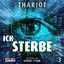 Thariot: Ich.Sterbe.