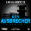 Gregg Hurwitz: Der Ausbrecher