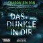 Sharon Bolton: Das Dunkle in dir - Jeder