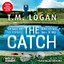 Logan, T.M.: The Catch - Sie sagt, er se