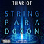 Thariot: Das String-Paradoxon