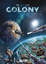 Denis-Pierre Filippi: Colony. Band 1