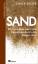 gebrauchtes Buch – Sand: Wie uns eine wertvolle....Geb. Ausg. Mängelexemplar von Vince Beiser – Bild 1