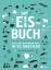 Esther Gonstalla: Das Eisbuch - Alles, w