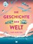 Anna Claybourne: Die Geschichte der Welt