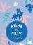 Publishers Summersdale: Ruhe im Alltag | Publishers Summersdale: Ruhe im Alltag |