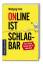 Wolfgang Frick: Online ist schlagbar - d Wolfgang Frick: Online ist schlagbar - d