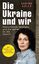 Sabine Adler: Die Ukraine und wir - Deut