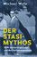 Michael Wala: Der Stasi-Mythos - DDR-Aus