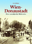 Karl Zillinger: Wien-Donaustadt - Eine n