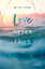 Feurer, Melissa C.: Love Never Fails | M