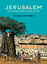 Vincent Lemire: Jerusalem - Die Geschich