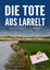 Alfred Bekker: Die Tote aus Larrelt. Ost