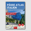 PÄSSE ATLAS ITALIEN - 204 Pässe und Pano