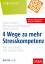 Lothar Seiwert: 4 Wege zu mehr Stresskom