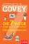 Stephen R. Covey: Die 7 Wege zur Effekti