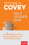 Stephen R. Covey: Self-Leadership – Die Stephen R. Covey: Self-Leadership – Die