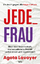 Agota Lavoyer: Jede_ Frau