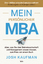 Josh Kaufman: Mein persönlicher MBA