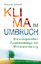 Dietmar Schenk: Klima im Umbruch - Die e