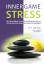 Gallwey, W. Timothy: INNER GAME STRESS -