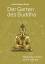 Geshe Michael Roach: Der Garten des Budd