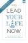 Thomas Reichart: Lead Your Life NOW - Ne